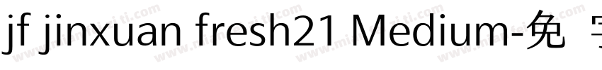 jf jinxuan fresh21 Medium字体转换